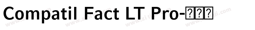 Compatil Fact LT Pro字体转换